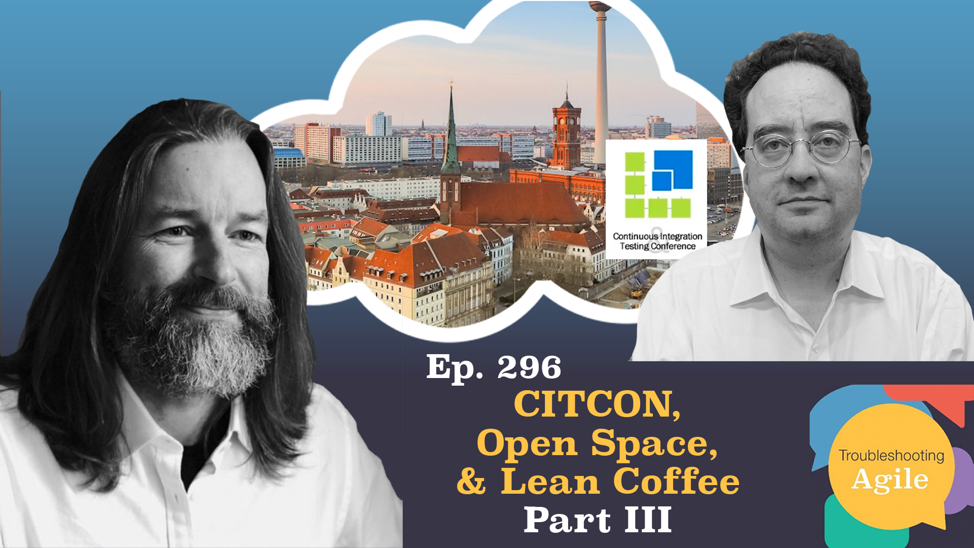 CITCON, Open Space, and Lean Coffee Part 3