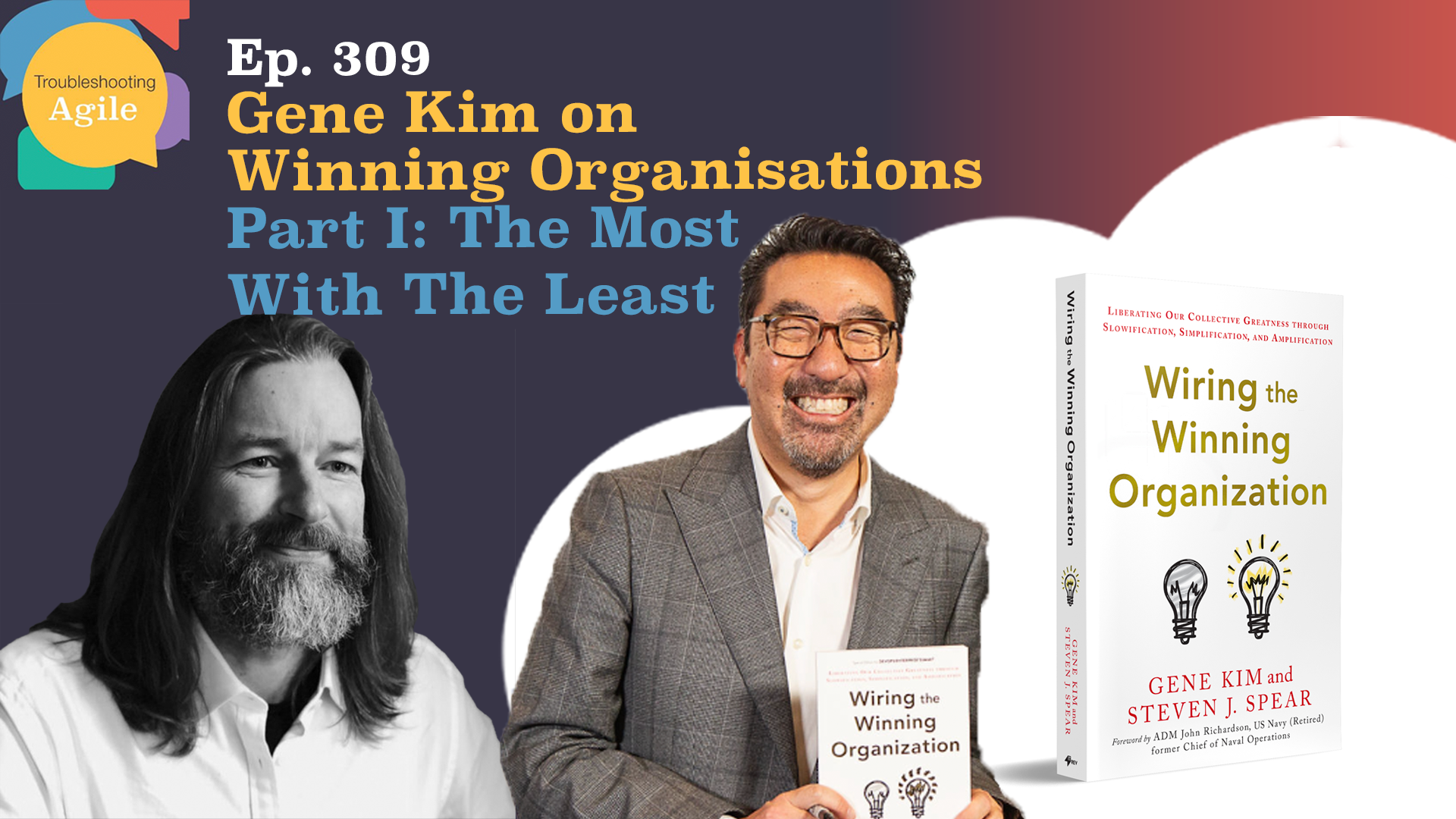 Gene Kim on Winning Organisations Part 1 - The Most With The Least