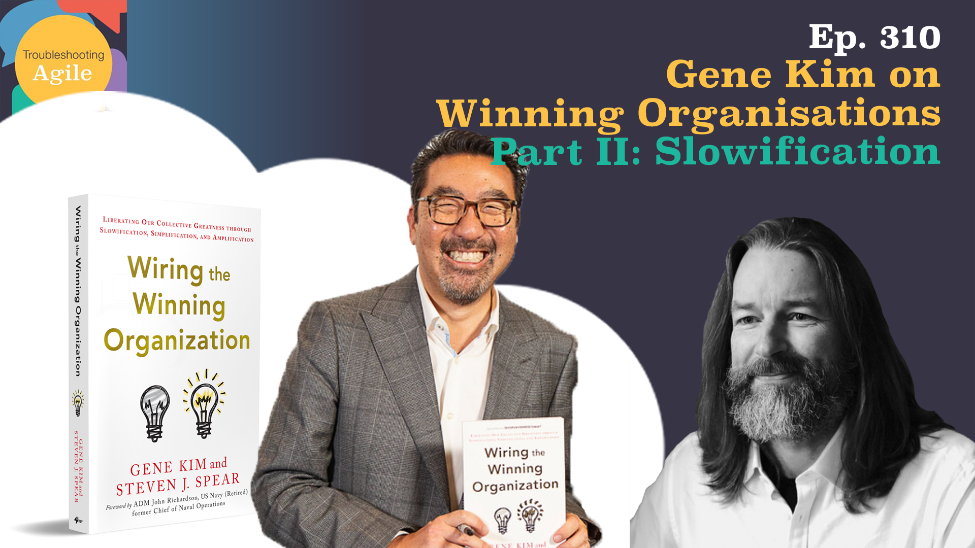 Gene Kim on Winning Organisations Part 2 - Slowification